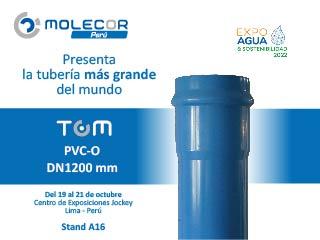 Molecor Perú participará en Expo Agua & Sostenibilidad 2022 con el último lanzamiento de la compañía, la tubería TOM® de PVC-O DN1200 mm Molecor Perú participará en Expo Agua & Sostenibilidad 2022 con el último lanzamiento de la compañía, la tubería TOM® de PVC-O DN1200 mm